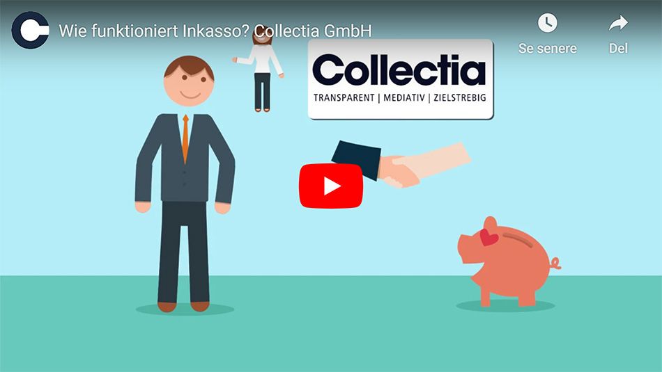 Wie funktioniert Inkasso - Collectia GmbH